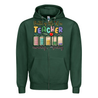 Sports Green battery life of a teacher monday friday Zipper Hoodie - MaliasSmallBusiness