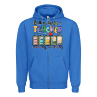 True Royal battery life of a teacher monday friday Zipper Hoodie - MaliasSmallBusiness