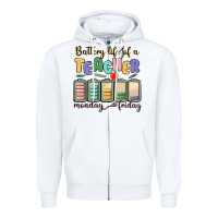 White battery life of a teacher monday friday Zipper Hoodie - MaliasSmallBusiness