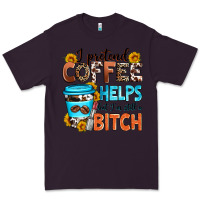 Plum i pretend coffee helps but i'm still a bitch Premium Tee - Zillion Design Studio