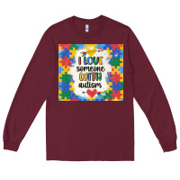 Burgundy ı love someone with autism Long Sleeve Tee - MaliasSmallBusiness