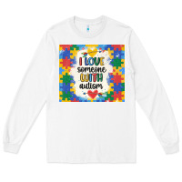 White ı love someone with autism Long Sleeve Tee - MaliasSmallBusiness