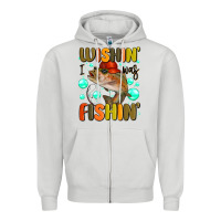 Wishing I Was Fishing Zipper Hoodie | Teevron