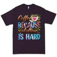 Plum coffee because adulting is hard Premium Tee - Zillion Design Studio