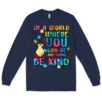 Navy in a world where you can be anything Long Sleeve Tee - MaliasSmallBusiness