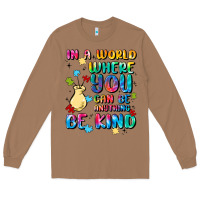 Toasted Coconut in a world where you can be anything Long Sleeve Tee - MaliasSmallBusiness
