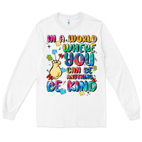 White in a world where you can be anything Long Sleeve Tee - MaliasSmallBusiness