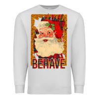Dove Grey Behave Santa Premium Sweatshirt - Bettercallsaul