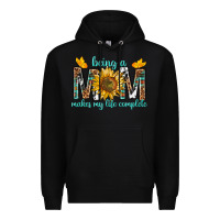 Black Being a Mom Makes My Life Complete Premium Hoodie - texasbilliewilder