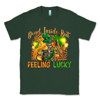 Sports Green dead inside but feeling lucky Classic Tee - NancyCooperArtShop