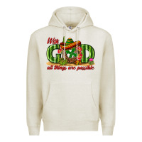 Oatmeal Heather With God All Things Are Possible Mexico Premium Hoodie - texasbilliewilder