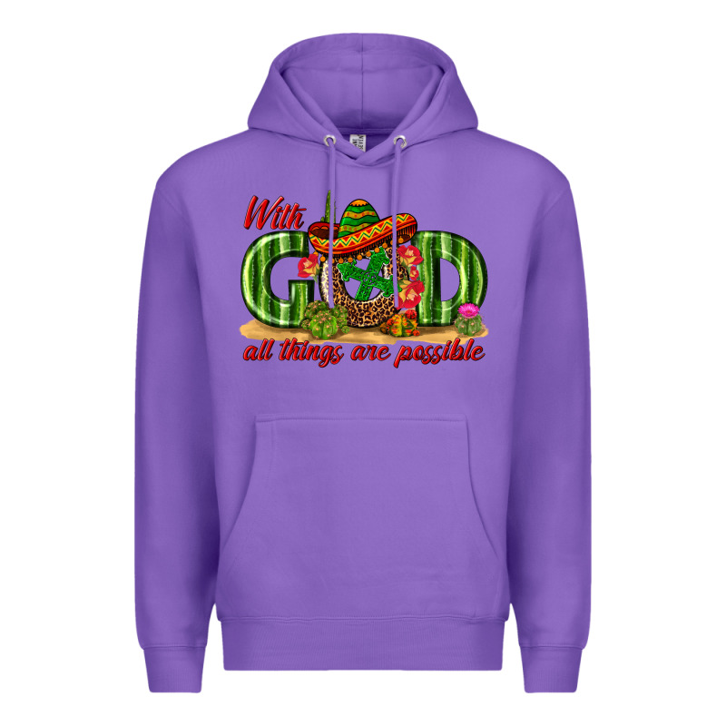 With God All Things Are Possible Mexico Premium Hoodie by texasbilliewilder | Teevron