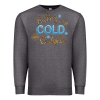 Charcoal Heather Baby It s Cold Outside Premium Sweatshirt - Bettercallsaul