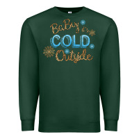 Sports Green Baby It s Cold Outside Premium Sweatshirt - Bettercallsaul