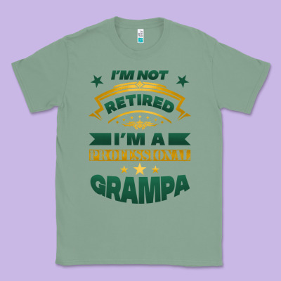 I'm Not Retired I'm A Professional Grampa Classic Tee Designed By Jasminsmagicworld
