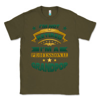 Army Green i'm not retired i'm a professional grandpop Classic Tee - Jasminsmagicworld