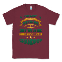 Burgundy i'm not retired i'm a professional grandpop Classic Tee - Jasminsmagicworld