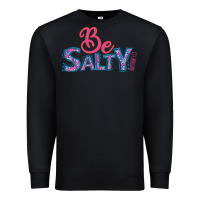 Black Be Salty Premium Sweatshirt - Bettercallsaul