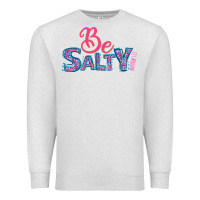Oatmeal Heather Be Salty Premium Sweatshirt - Bettercallsaul