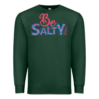 Sports Green Be Salty Premium Sweatshirt - Bettercallsaul