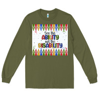 Army Green see the ability not the disability Long Sleeve Tee - MaliasSmallBusiness