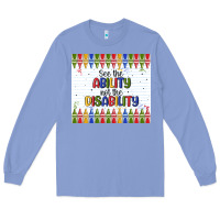 Colony Blue see the ability not the disability Long Sleeve Tee - MaliasSmallBusiness