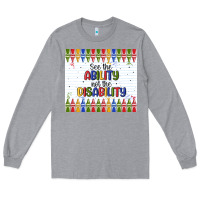 Heather Grey see the ability not the disability Long Sleeve Tee - MaliasSmallBusiness