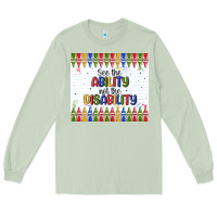 Matcha see the ability not the disability Long Sleeve Tee - MaliasSmallBusiness