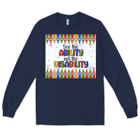 Navy see the ability not the disability Long Sleeve Tee - MaliasSmallBusiness