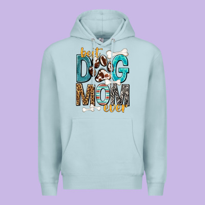 Best Dog Mom Ever Premium Hoodie Designed By Texasbilliewilder