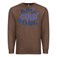 Chestnut Baby It s Cold Outside Premium Sweatshirt - Bettercallsaul