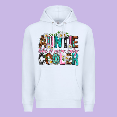 Auntie Like A Mom Only Cooler Premium Hoodie Designed By Texasbilliewilder