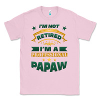 Bubblegum Pink i'm not retired i'm a professional papaw Classic Tee - Jasminsmagicworld