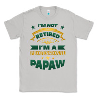 Moon Dust i'm not retired i'm a professional papaw Classic Tee - Jasminsmagicworld
