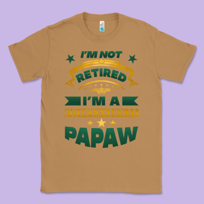 I'm Not Retired I'm A Professional Papaw Classic Tee Designed By Jasminsmagicworld