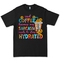 Black iced coffee because my sarcasm needs to stay hydra Premium Tee - Zillion Design Studio