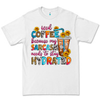 White iced coffee because my sarcasm needs to stay hydra Premium Tee - Zillion Design Studio