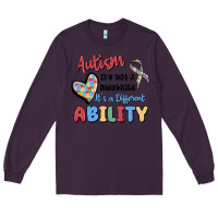 Plum autism it's not a disability it's a different abil Long Sleeve Tee - MaliasSmallBusiness
