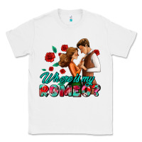 White where is my romeo Classic Tee - AdoDesignShop
