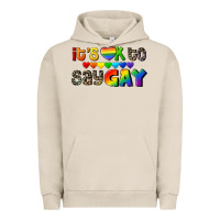 Pigment French Oak It's okay to say Gay pride Urban Hoodie - CowGirlArtShop