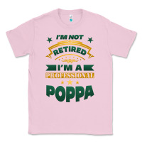 Bubblegum Pink i'm not retired i'm a professional poppa Classic Tee - Jasminsmagicworld