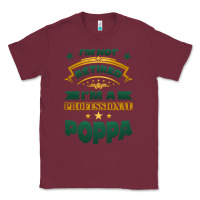 Burgundy i'm not retired i'm a professional poppa Classic Tee - Jasminsmagicworld