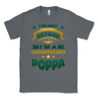 Charcoal Heather i'm not retired i'm a professional poppa Classic Tee - Jasminsmagicworld