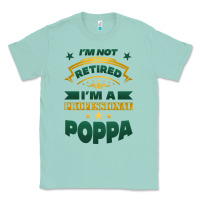 Seafoam i'm not retired i'm a professional poppa Classic Tee - Jasminsmagicworld
