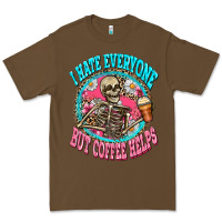Cacao i hate everyone but coffee helps Premium Tee - Zillion Design Studio