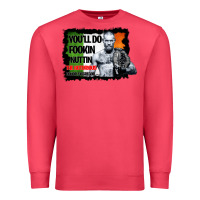 Cardinal The Notorious Conor Mcgregor Fookin Nuttin Premium Sweatshirt - Bettercallsaul