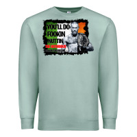 Seafoam The Notorious Conor Mcgregor Fookin Nuttin Premium Sweatshirt - Bettercallsaul