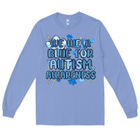 Colony Blue we wear blue for autism awareness Long Sleeve Tee - MaliasSmallBusiness