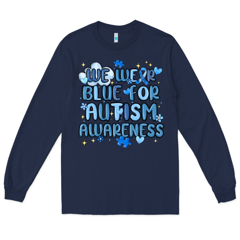 We Wear Blue For Autism Awareness Long Sleeve Tee by MaliasSmallBusiness | Teevron