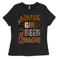 Black black girls been magic Ladies Tee - texasbilliewilder